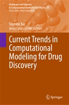 Supratik Kar, Leszczynski, Jerzy Leszczynski - Current Trends in Computational Modeling for Drug Discovery