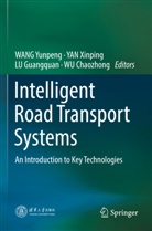 Guangquan Lu, Guangquan LU et al, Yunpeng Wang, Chaozhong WU, Xinping Yan - Intelligent Road Transport Systems