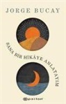 Jorge Bucay - Sana Bir Hikaye Anlatayim