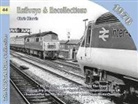 Chris Harris - Railways and Recollections