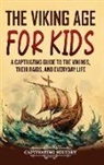 Captivating History - The Viking Age for Kids