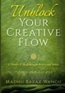 Madhu Bazaz Wangu - Unblock Your Creative Flow