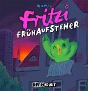 Mawil - Fritzi Frühaufsteher