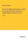William Shakespeare - ¿uvres complètes de Shakspeare, traduction de François-Victor Hugo; Cymbeline, La tragédie d'Othello, le more de Venise