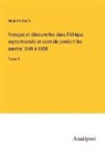 Heinrich Barth - Voyages et découvertes dans l'Afrique septentrionale et centrale pendant les années 1849 à 1855