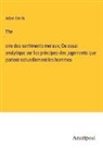 Adam Smith - Théorie des sentiments moraux; Ou essai analytique sur les principes des jugements que portent naturellement les hommes