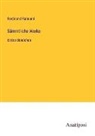 Ferdinand Raimund - Sämmtliche Werke