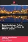 Tarek M. Aboul-Fotouh, Eslam Alaa, Hany A. Elazab - Características físico-químicas da mistura de Etanol-Diesel