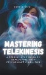 Sergio Rijo - Mastering Telekinesis