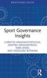 Christos Anagnostopoulos, Christos (Hamad Bin Khalifa Unive Anagnostopoulos, Christos (Hamad Bin Khalifa University Anagnostopoulos, Grzegorz Botwina, Grzegorz (University of Warsaw Botwina, Terri Byers... - Sport Governance Insights