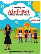 Destini Washington - Learning the Alef-Bet with Ms.Destini & Friends Activity book