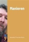 Alexander P M van den Bosch - Manieren