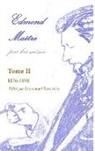 Emmanuel Desurvire - Edmond Maître, par lui-même, Tome II