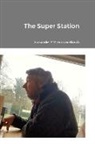 Alexander P M van den Bosch - The Super Station