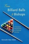 Kenneth Alan Miles - From Billiard Balls to Bishops