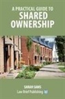 Sarah Sams - A Practical Guide to Shared Ownership