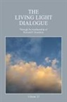 Richard P. Goodwin - The Living Light Dialogue Volume 12