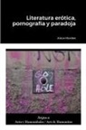 Alicia Montes - Literatura erótica, pornografía y paradoja