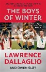 Lawrence Dallaglio, Owen Slot, Slot Owen - The Boys of Winter