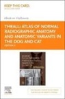 Ian D. Robertson, Donald E. Thrall - Atlas of Normal Radiographic Anatomy and Anatomic Variants in the Dog and Cat - Elsevier eBook on Vitalsource (Retail Access Card)