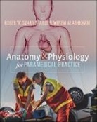 Abduelmenem Alashkham, Roger W. Soames, Roger W. (Professor Emeritus Soames, Soames Roger W. - Anatomy and Physiology for Paramedical Practice