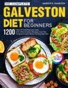 Marilyn K. Hamilton - The Complete Galveston Diet For Beginners