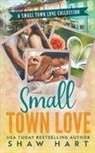 Shaw Hart - Small Town Love