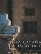 Ximena Hilton, Tot - La Cabaña Imposible