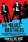 Daniel de Vis�, Daniel de Visé, Daniel de Visé - The Blues Brothers