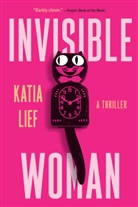Katia Lief, Katia Lief - Invisible Woman