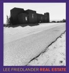 Lee Friedlander, Lee Friedlander, Lee Friedlander - Lee Friedlander: Real Estate