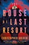 Christopher Golden - The House of Last Resort
