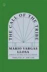 Mario Vargas Llosa, Vargas Llosa Mario - The Call of the Tribe
