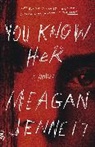 Meagan Jennett - You Know Her