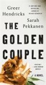 Greer Hendricks, Greer/ Pekkanen Hendricks, Sarah Pekkanen - The Golden Couple