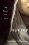 Catherine Coldstream - Cloistered