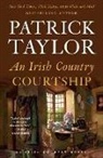 Patrick Taylor - An Irish Country Courtship