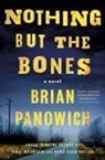 Brian Panowich - Nothing But the Bones