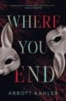 Abbott Kahler - Where You End