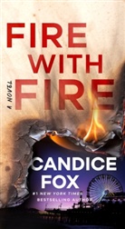 Candice Fox - Fire with Fire