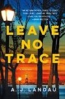 Jeff Ayers, Jon Land, A J Landau, A. J. Landau - Leave No Trace