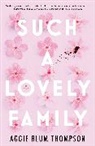Aggie Blum Thompson - Such a Lovely Family