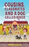 Rachel Larkinson - Cousins, Classmates and a Dog Called Rover