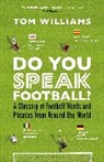 Tom Williams - Do You Speak Football?