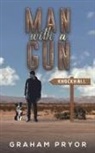 Graham Pryor - Man With A Gun