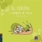 Conte Popular, Roser Rius, Roser Rius - El cargol i l'herbeta de poliol