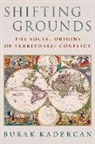 Kadercan, Kadercan, Burak Kadercan, Burak (Associate Professor of Strategy &amp; Kadercan, Burak (Associate Professor of Strategy &amp; Policy Kadercan - Shifting Grounds