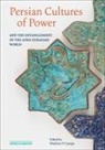 Matthew P. Canepa, Matthew P. Canepa - Persian Cultures of Power and the Entanglement of the Afro Eurasian