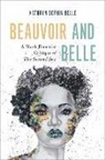 Belle, Kathryn Sophia Belle, Kathryn Sophia (Associate Professor of Phil Belle, Kathryn Sophia (Associate Professor of Philosophy Belle - Beauvoir and Belle
