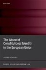 Scholtes, Julian Scholtes, Julian (Lecturer in Public Law Scholtes - Abuse of Constitutional Identity in the European Union
